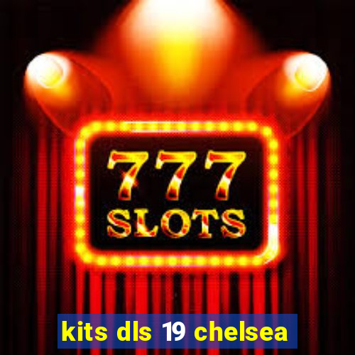 kits dls 19 chelsea